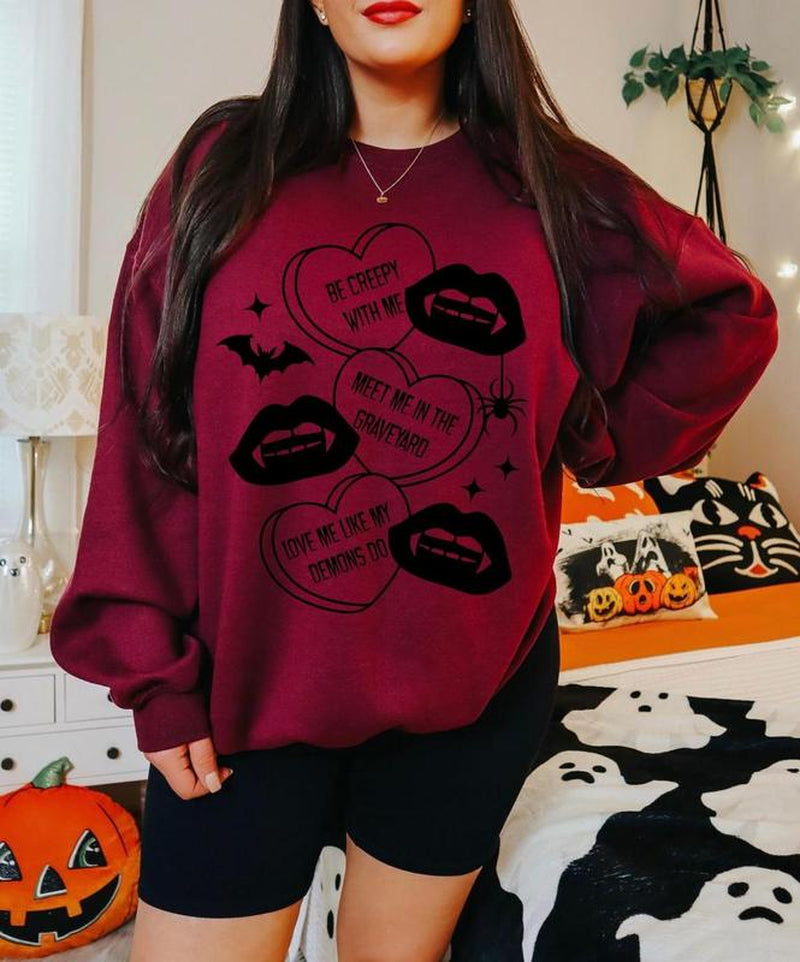 Be Creepy with Me Valloween Sweatshirt, Vampire Valentines, Valentines Conversation Heart Shirt, Gift for Couple